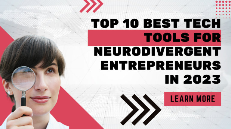 Best Tech Tools for Neurodivergent Entrepreneurs