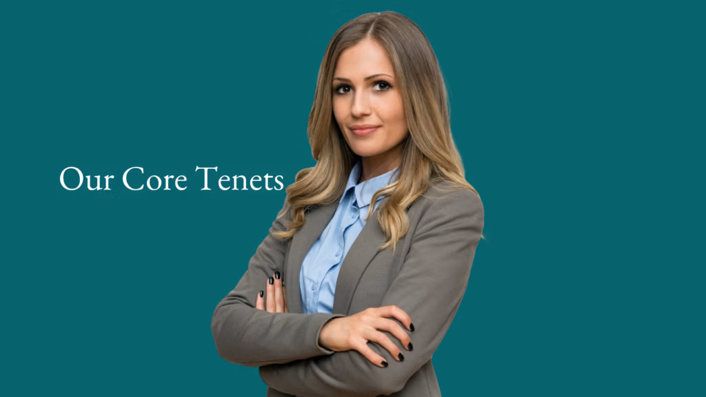 Our Core Tenets