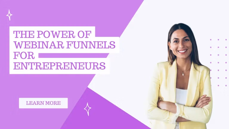 The Power of Webinar Funnels for Entrepreneurs